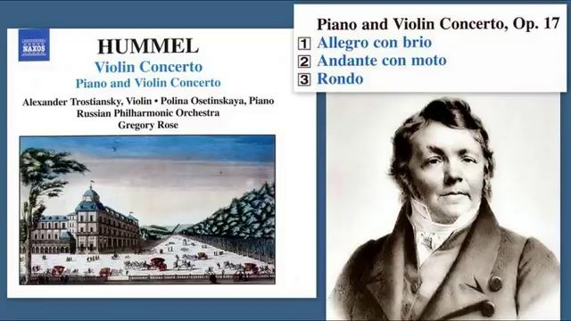 Johann Nepomuk Hummel_ Piano and Violin Concerto, Op.17, Polina Osetinska, Alexander Trostiansky