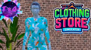 Clothing Store Simulator # 16 - НОВЫЕ ПИЖАМКИ