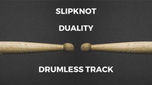 Slipknot - Duality (drumless)