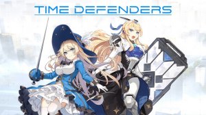 Time Defenders(EN Global) - Gameplay Android iOS / Новые игры