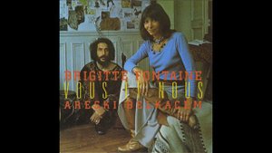 Brigitte Fontaine/Areski Belkacem-Lamour parfait