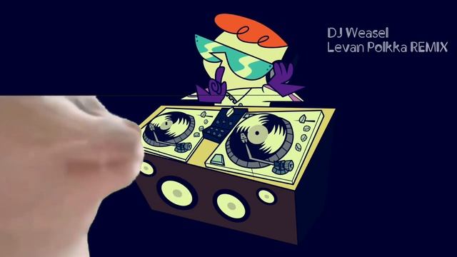 DJ Weasel - Levan Polkka Remix смотреть онлайн