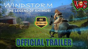 Windstorm The Legend of Khiimori ➤ Официальный трейлер 2024 💥 4K-UHD 💥