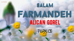 Salam Farmandeh - AliCan Gorel (Turkce)