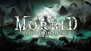 Morbid - The Lords of Ire #8 (Космийский мастодонт)