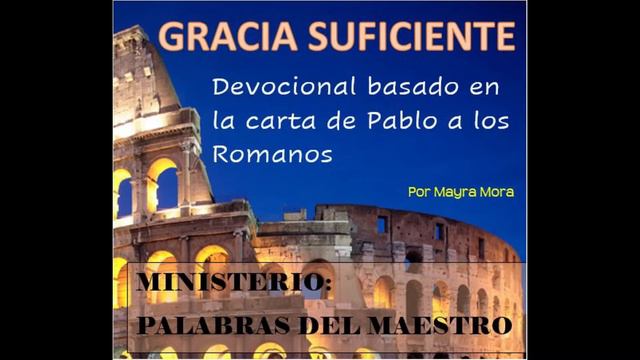 Gracia suficiente #115 Por Mayra Mora смотреть онлайн