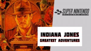 Indiana Jones' Greatest Adventures (SNES)