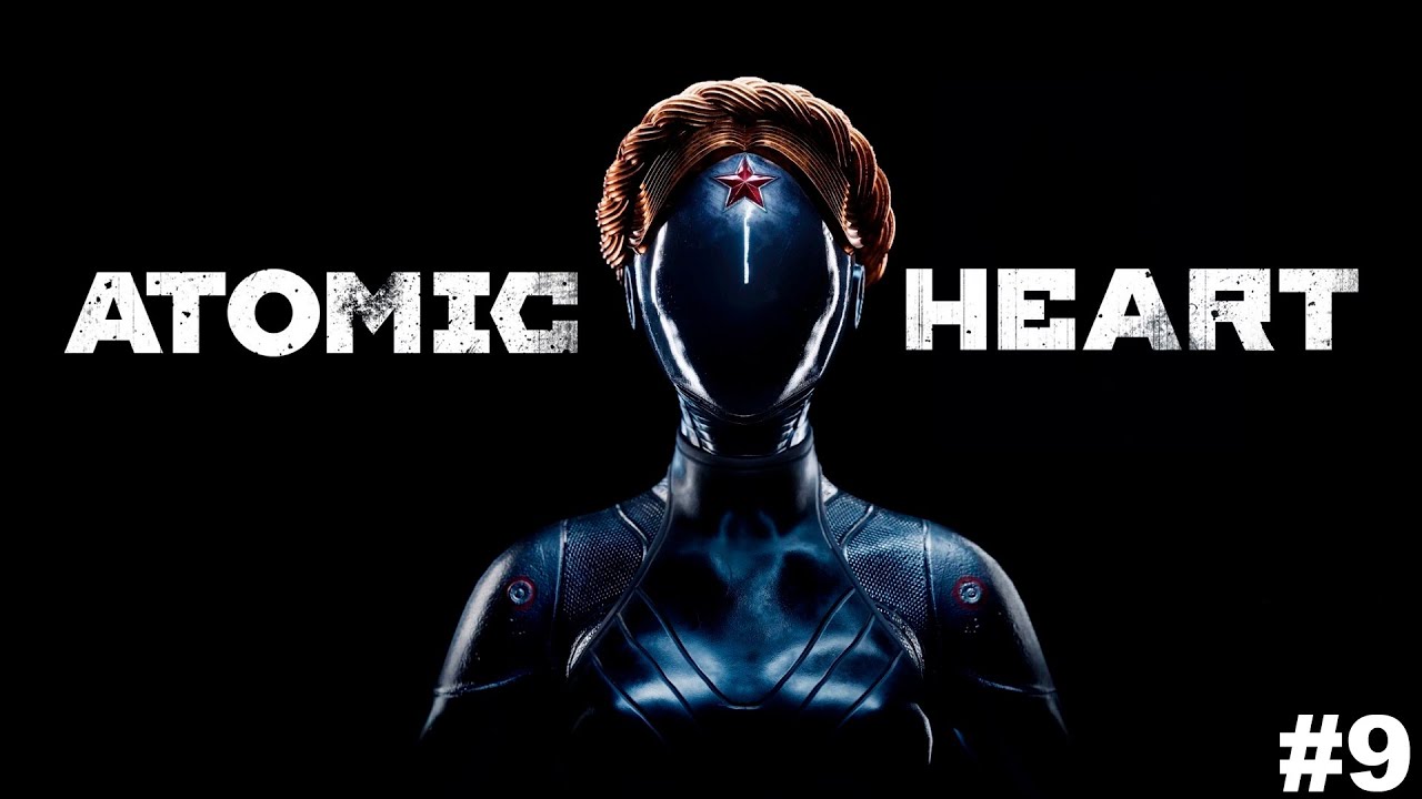 ATOMIC HEART (Атомное сердце) ➤ Часть 9