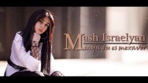 Mash Israelyan - Miayn Du Es Mexavor