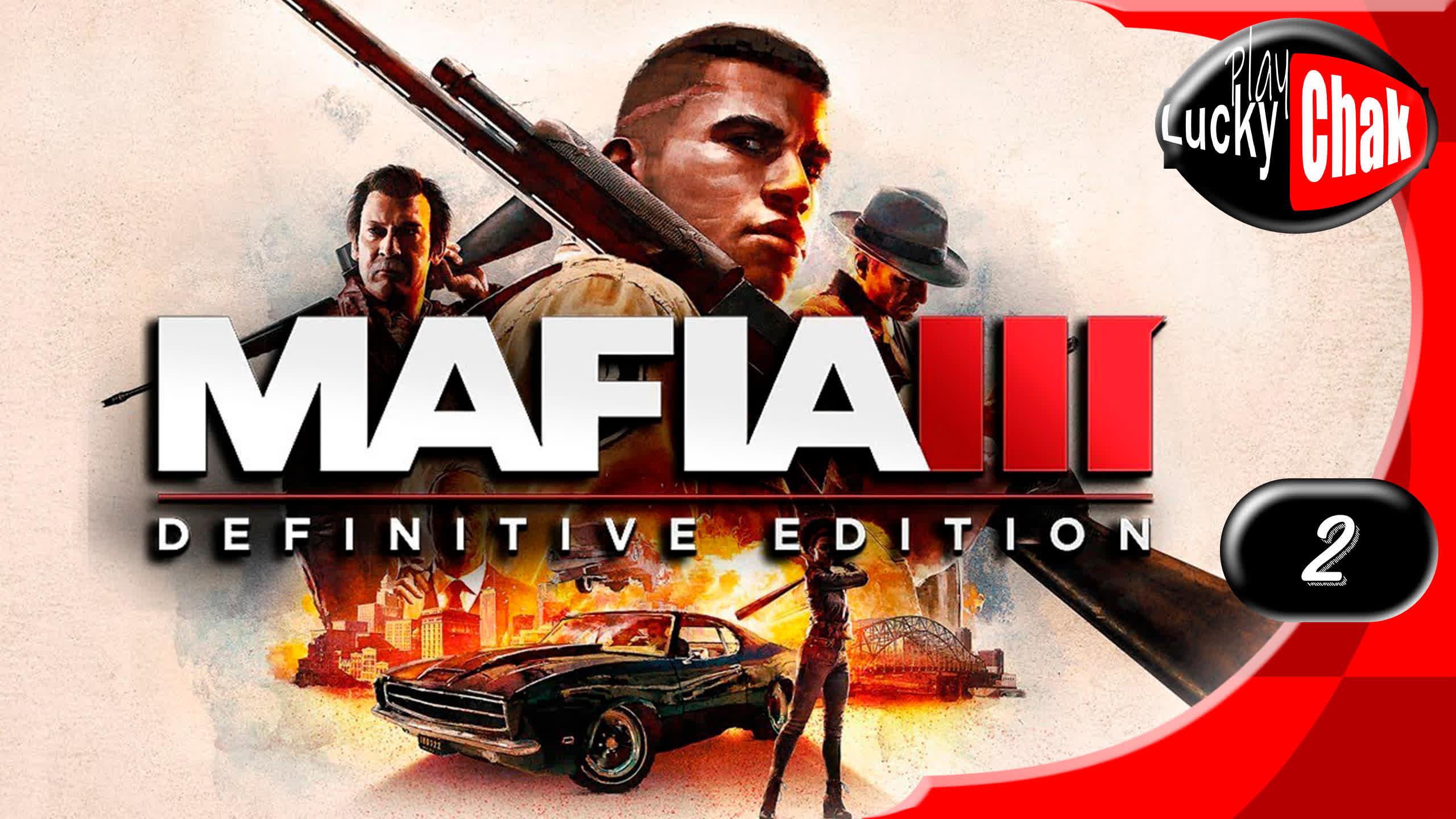 Mafia III Definitive Edition прохождение - У нас все выгорит #2