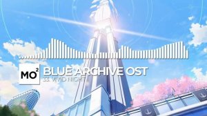 ブルーアーカイブ Blue Archive OST 33. Vivid Night
