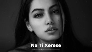 Na Ti Xerese Remix