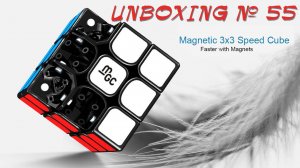 Unboxing №55 YongJun MGC Magnetic 3x3x3 Speed Cube. Обзор