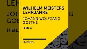 Wilhelm Meisters Lehrjahre, Buch 7 (Kapitel VII, Teil 03)