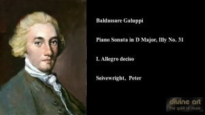 Baldassare Galuppi, Piano Sonata in D Major, Illy No. 31, I. Allegro deciso