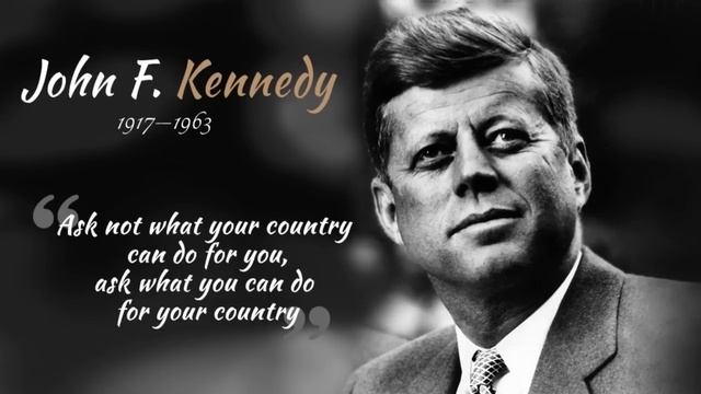John F. Kennedy - Ask Not What Your Country Can Do For You" смотреть онлайн