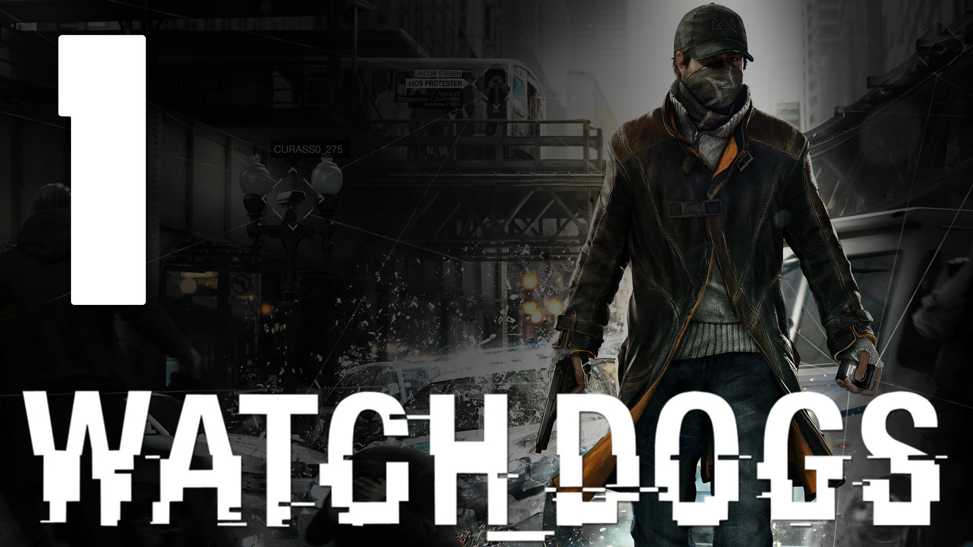Watch Dogs - Прохождение игры на русском [#1] PC (2014 г.)