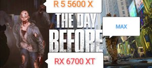 The Day Before v.1.0 - тест игры на RX 6700 XT/R 5 5600 X