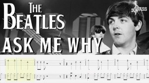 The Beatles - Ask Me Why (Bass + Drum Tabs) By Paul McCartney & Ringo Starr