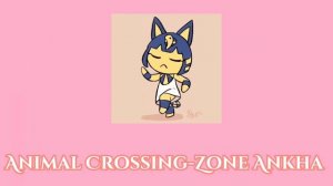 Animal Crossing-Ankha Zone(Speed up)