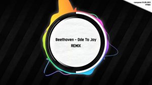 [TPRMX] Beethoven - Symphony No.9 4th 'Ode To Joy' Remix&Arrange
