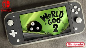 World of Goo 2 Nintendo Switch Lite Gameplay