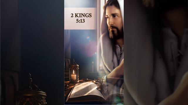 2 Kings 5:13 Inspiring Bible Verse #bible #gospel #bibleverse #gospelreflection #biblereading