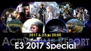 Just Announced: E3 2017 Special Final Fantasy XV ATR Happening 23rd June