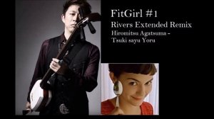 FitGirl Rivers Extended Remix