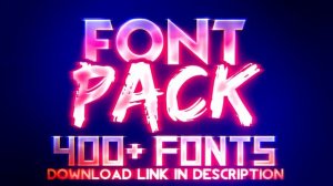 Font Pack | 400+ Fonts (FONT PACK V2 OUT NOW LINK IN DESCRIPTION)