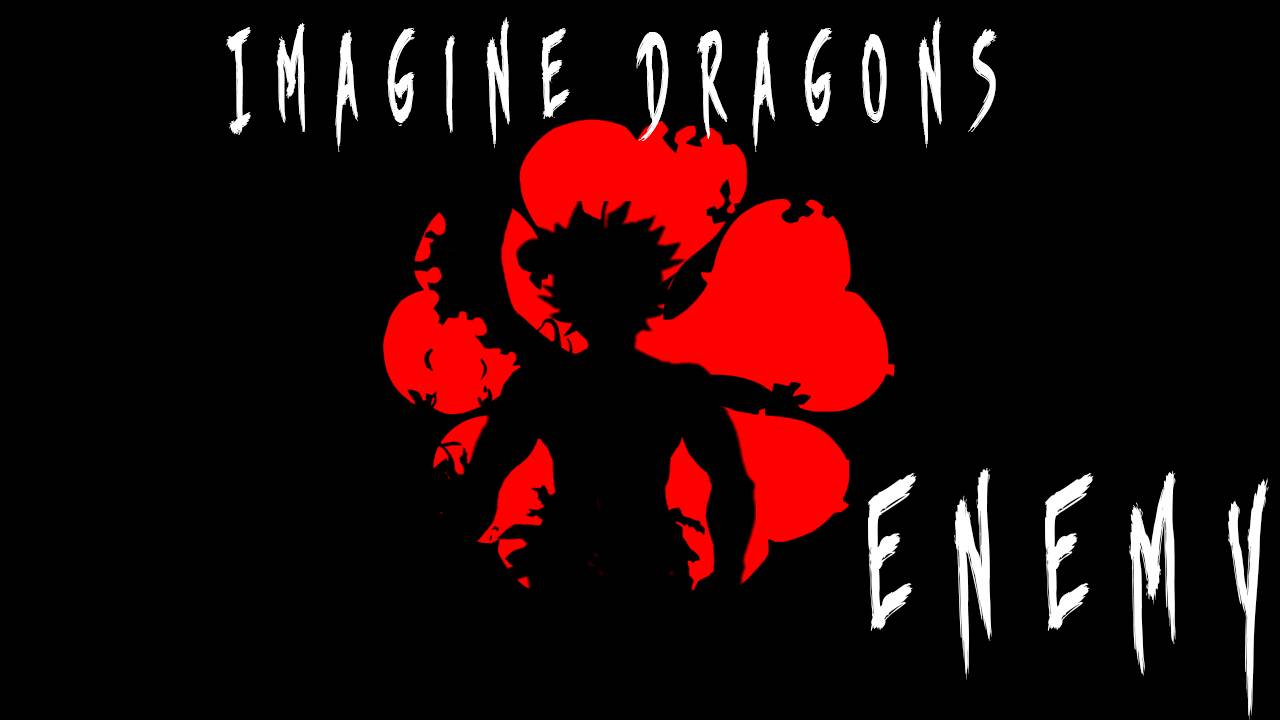 Черный Клевер/Black Clover「AMV」- Imagine Dragons x J.I.D - Enemy