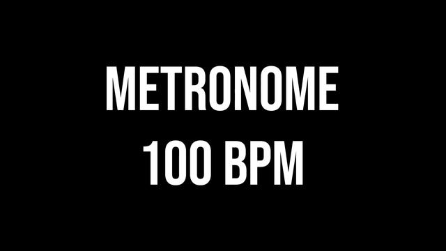 METRONOME 100 BPM 4/4 смотреть онлайн