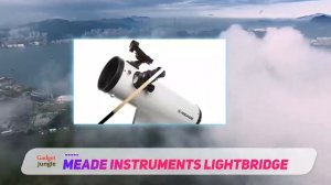 Meade Instruments LightBridge - Best Telescope For Kid Review