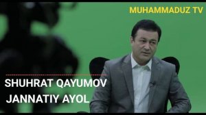 ШУХРАТ КАЮМОВ-ЖАННАТИЙ АЁЛ ЖУДА ТАСИРЛИ ХИКОЯ🥵😭 SHUHRAT QAYUMOV-JANNATIY AYOL JUDA TASIRLI HIKOYA🥵😭