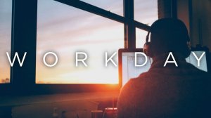 Workday Productive Chill Music Mix ? Продуктивная работа,музыка для отдыха #WorkMusic