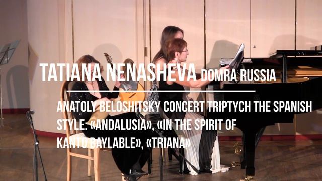 Tatiana Nenasheva (domra) "Music of the World in the sounds of domra", 2 part смотреть онлайн