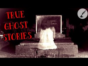 3 True Scary Ghost Stories | Real Paranormal Stories