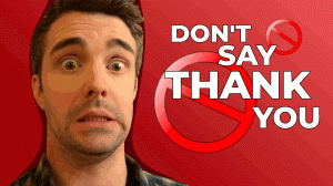 Don't Say "Thank You!" — Alternative English Expressions | Hedgehog English |