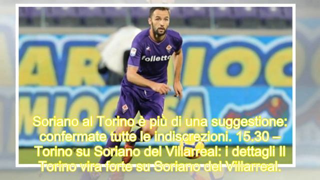 Soriano-Torino, altra accelerata: il giocatore a un passo! смотреть онлайн