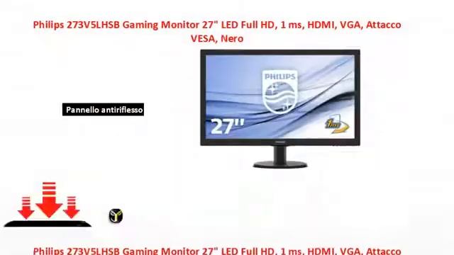 Philips 273V5LHSB Gaming Monitor 27 LED Full HD, 1 ms, HDMI, VGA, Attacco VESA, Nero смотреть онлайн