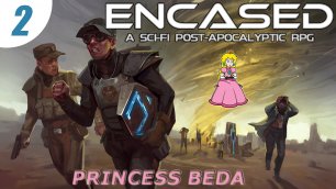 Encased: A Sci-Fi Post-Apocalyptic RPG - серия 2 - выход в мир первый бой