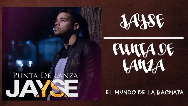 Jayse - Punta De Lanza - #BACHATA 2016 смотреть онлайн