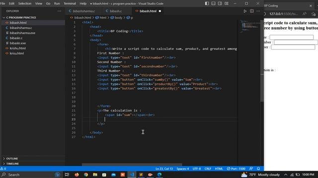 Write a script code to calculate sum, product & greatest among three number by using button functio