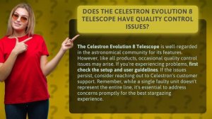 Does the Celestron Evolution 8 Telescope Have Quality Control Issues?