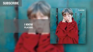 Placebo   I Know Official Audio
