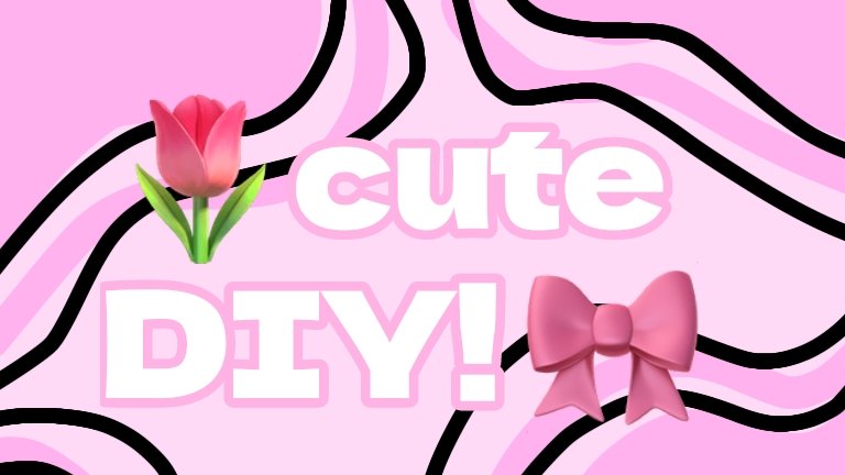 🎀Cute DIY🌷🎀Милые ИДЕИ💗
**Самоделки**