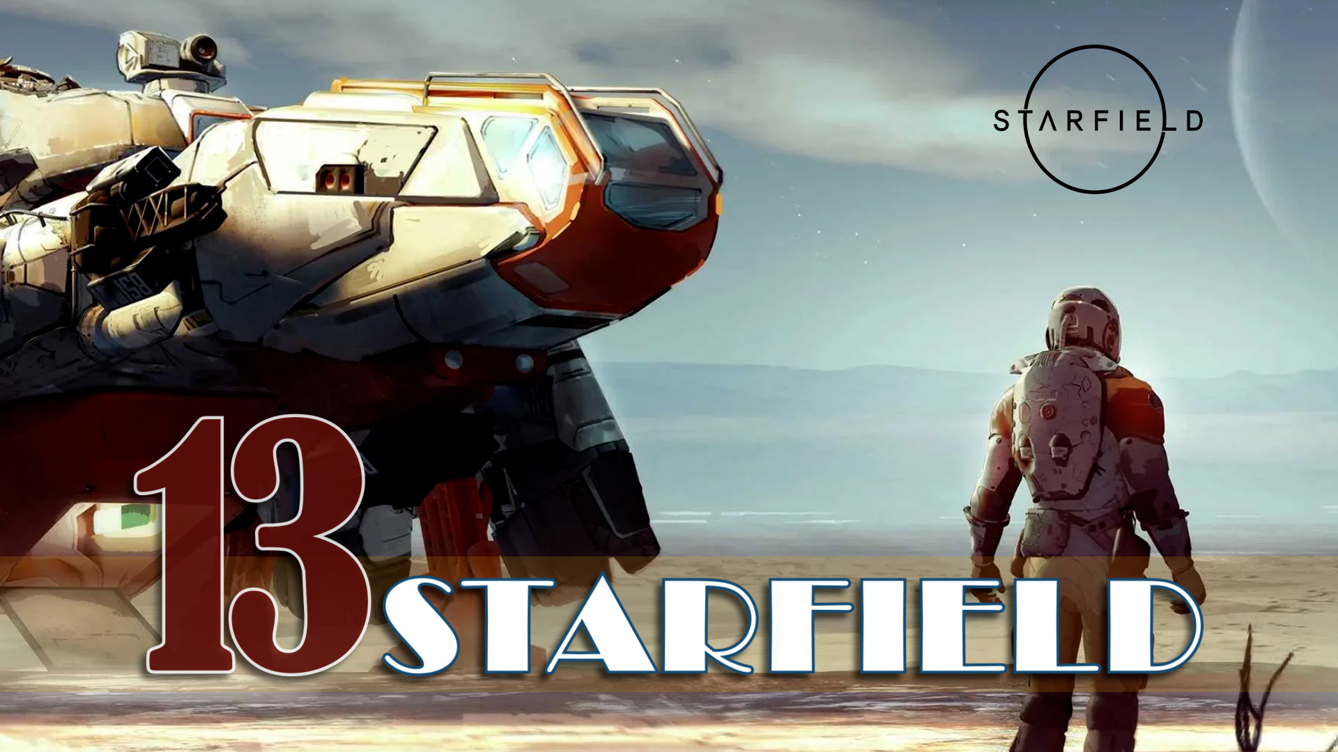 Starfield EP #13: квест В неизвестность (Into the Unknown)