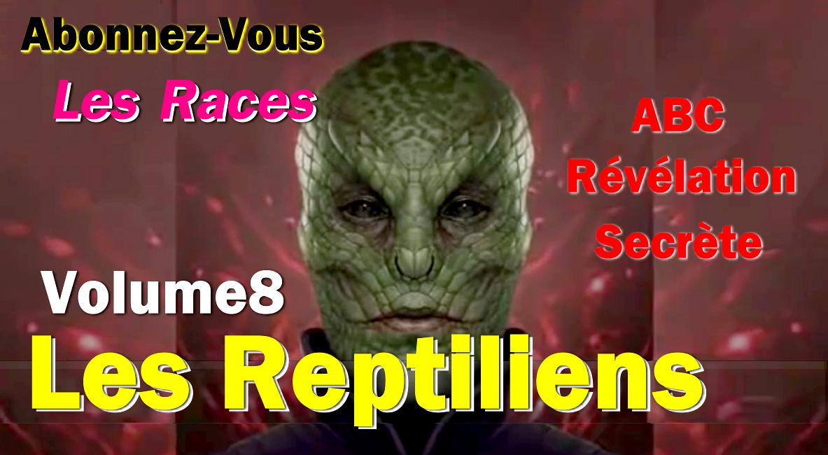 VIDEO INTERDITE N°8 – Les Races REPTILIENNES