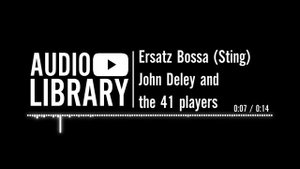 Ersatz Bossa (Sting) - John Deley and the 41 players | Music for intros