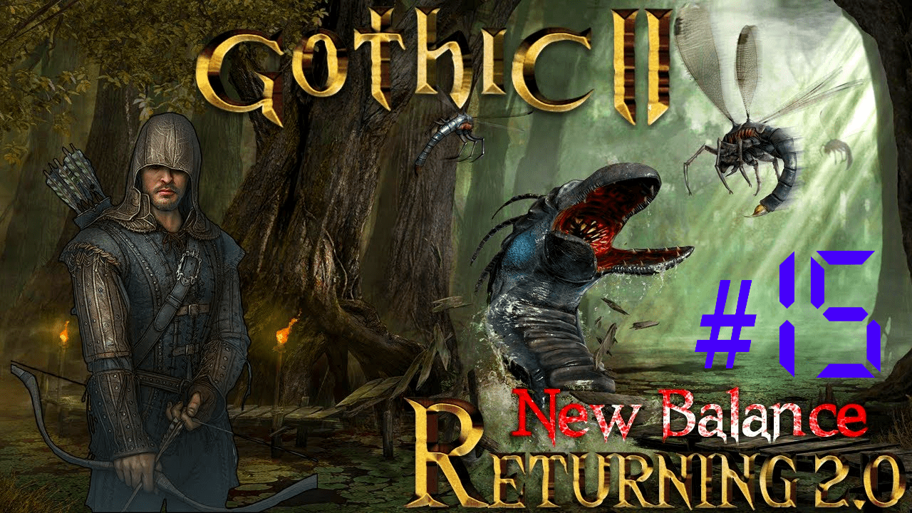 Gothic II Возвращение 2.0 #15 Гильдия Воров/ Начало "Гильдия Убийц".